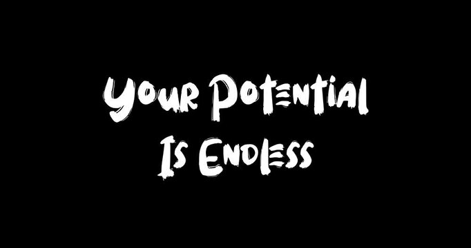 Grunge Transition Effect Animated Bold Text Typography Quotation Your Potential Is Endless