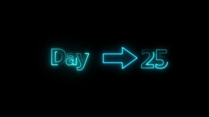 Aufkleber -   Day  countdown  arrow animation. day count down neon number 25 with arrow day pass. calendar animation with black screen background .