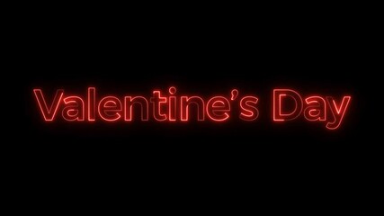 Wall Mural - Valentine Day Neon text animation on black background. Valentine Day typography animation 4k video.