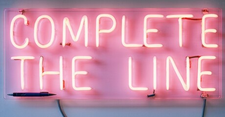 Poster - Pink neon sign displays text. Words complete line visible. Simple background, modern aesthetic, bright illumination.