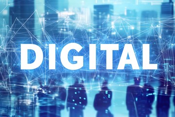 Poster - Digital world concept with networking and silhouetted people representing technological advancement