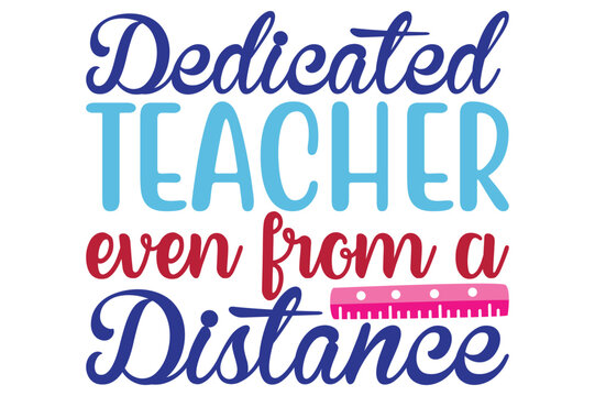 dedicated teacher even from a distance