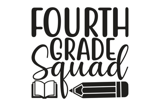 Fourth GRADE Squad