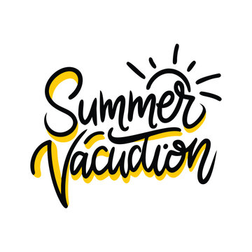 Summer vacation lettering logo with sun vector illustration. Summer label, tag, logo, hand drawn lettering for summer holiday, travel, beach vacation. Summer vacation typography