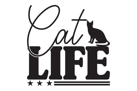 Cat Life,cat svg design.