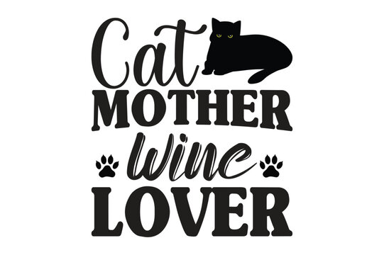Cat Mother Wine Lover t shirt design