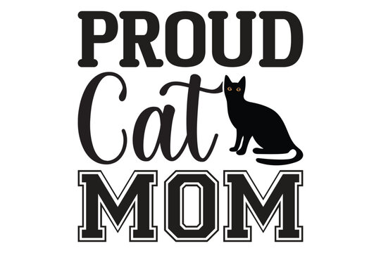 Proud Cat Mom t shirt design