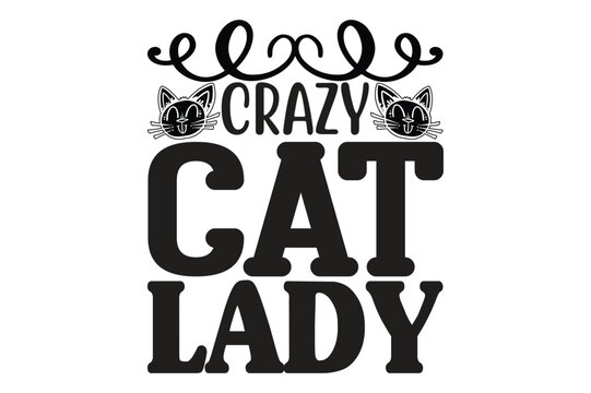 crazy cat lady t-shirt design