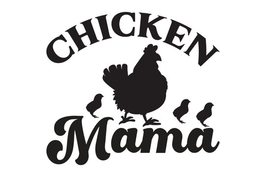 Chicken Mama,t-shirt design