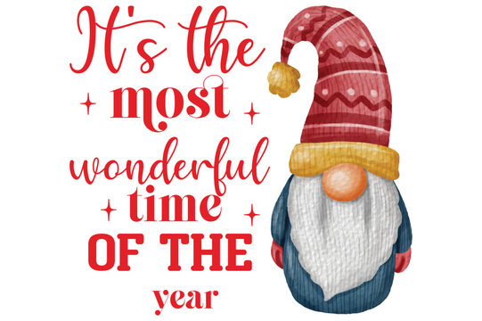 -It's the most wonderful time of the year, Christmas gnomes sublimation svg design