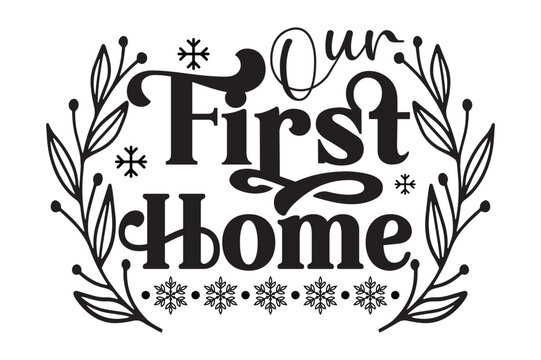 Our First Home, Christmas Marriage Ornaments svg design