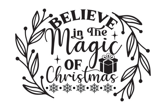  Believe in the Magic of Christmas, Christmas Ornament SVG design