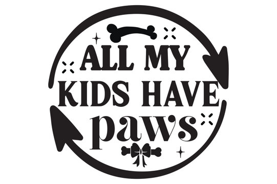 all my kids have paws, Christmas Ornaments SVG Designs