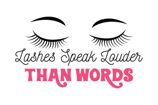 lashes speak louder than words, Cosmetic Bag design , Funny Makeup Quotes Svg design