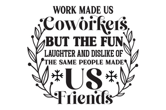  A Truly Great... Coworker is Hard to Find Difficult to Part With and Impossible to Forget, Coworker Christmas Ornaments SVG design