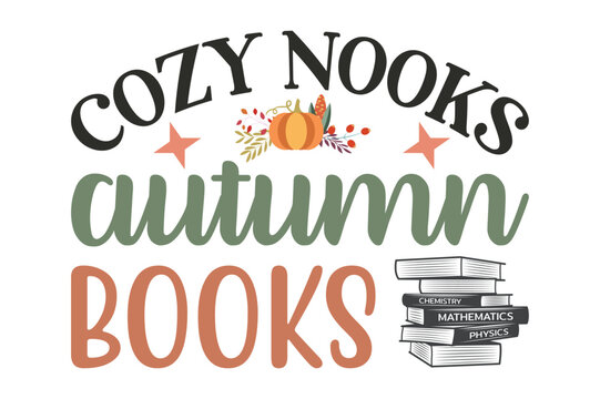 Cozy nooks autumn books, Cozy Fall SVG design  Fall lettering design