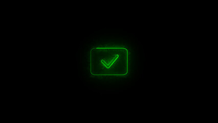 Poster - Glowing neon green checkmark in a square on black background representing success confirmation approval and agreement symbol for digital media.