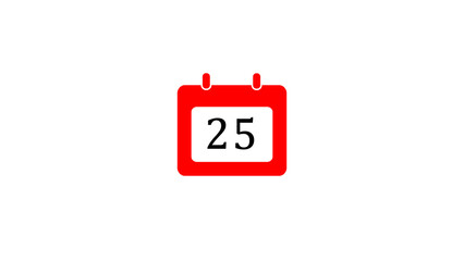 Poster - Red calendar icon showing the number twenty five isolated on a white background simple date reminder or schedule concept