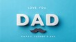 © artistmamon - Happy Father's Day A Blue Background Graphic with 'DAD' and Mustache