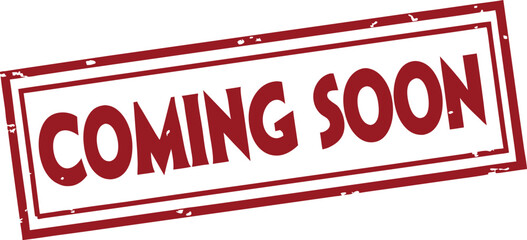 Fototapete - Red rubber stamp texture, bold white text, coming soon in capital letters, rectangular border, distressed grunge 