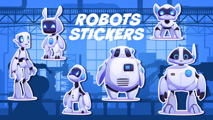 Poster - Cartoon futuristic robot characters and digital droids, vector stickers pack. Cartoon toy cyborgs or robotic animal droids and bots with face display for funny futuristic robot characters