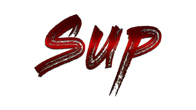 3D blood red word design of Sup on white background.	