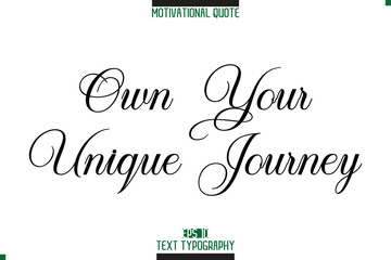 Aufkleber - Own Your Unique Journey Modern Typography Text Motivational Caption