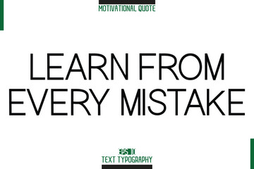 Poster - Learn From Every Mistake Motivational Phrase Stylish Typography Text