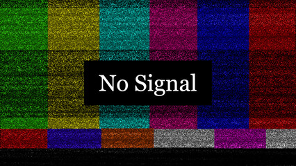 Poster - Television test pattern static noise with no signal message on black background representing disconnection or lack of information for digital concepts