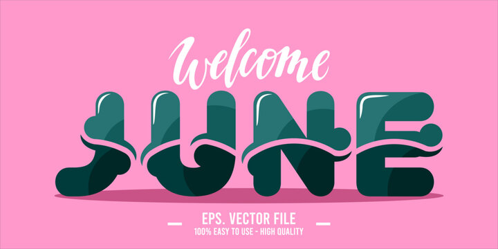 Welcome June. June mount art design vector illustration, lettering text calligraphy. 