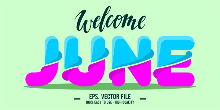 Welcome June. June mount art design vector illustration, lettering text calligraphy. 