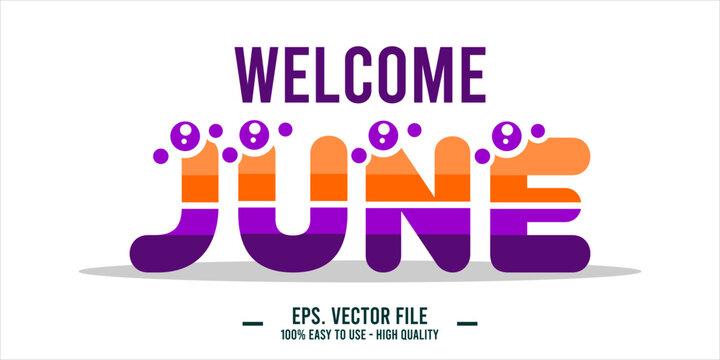 Welcome June. June mount art design vector illustration, lettering text calligraphy. 