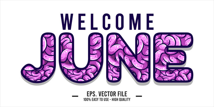 Welcome June. June mount art design vector illustration, lettering text calligraphy.