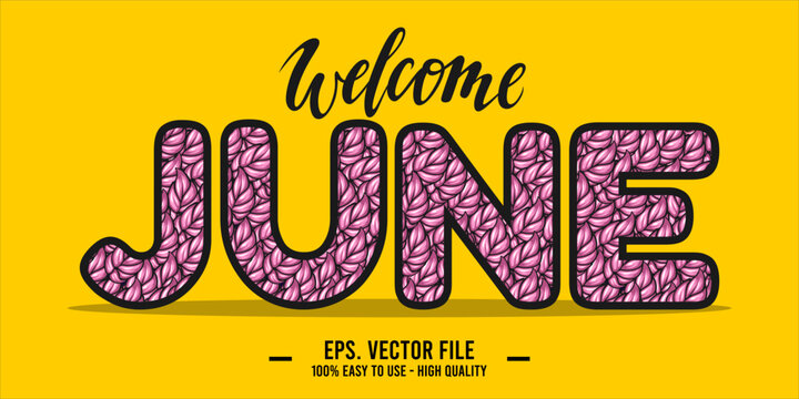 Welcome June. June mount art design vector illustration, lettering text calligraphy.