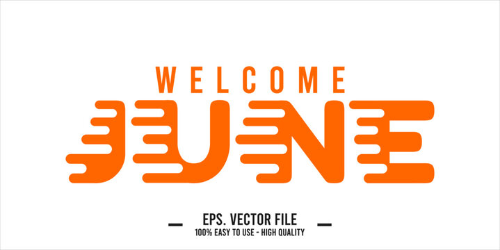 Welcome June. June mount art design vector illustration, lettering text calligraphy.