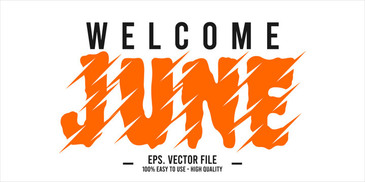 Welcome June. June mount art design vector illustration, lettering text calligraphy.