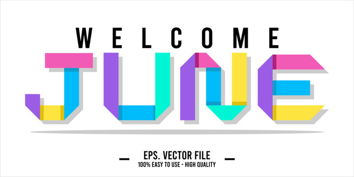 Welcome June. June mount art design vector illustration, lettering text calligraphy.