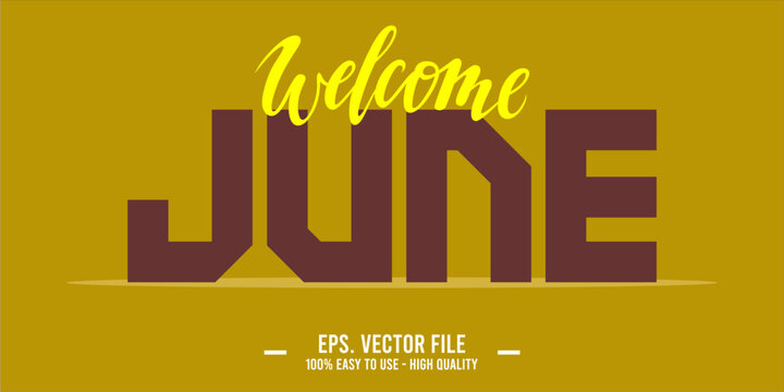 Welcome June. June mount art design vector illustration, lettering text calligraphy.