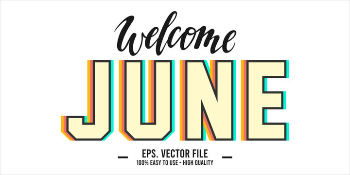 Welcome June. June mount art design vector illustration, lettering text calligraphy.