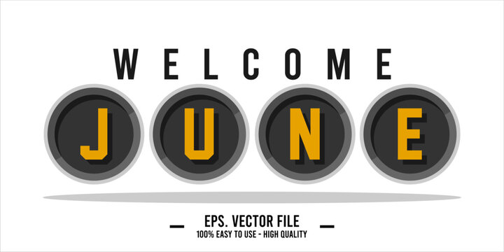 Welcome June. June mount art design vector illustration, lettering text calligraphy.