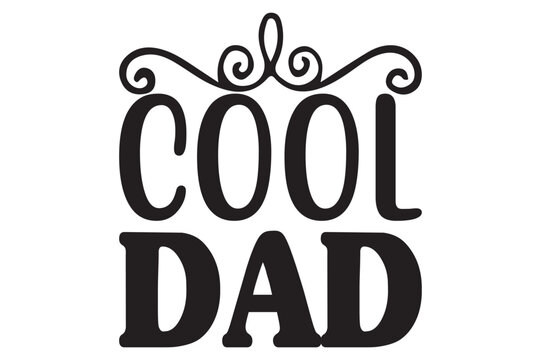 Cool Dad, dad svg design.