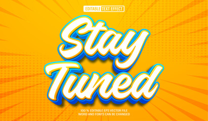 Poster - Editable 3d text style effect - Comic Stay Toned OPening text effect Template