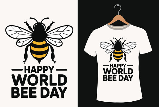 Happy World Bee Day T-shirt Design.
