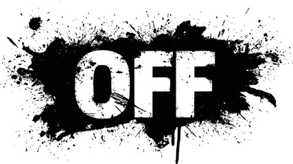 Leinwandbilder - Black splatter with bold white 'OFF' letters in graffiti art style. Vector illustration