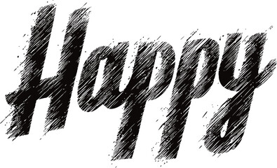 Poster - Happy in bold brushstroke typography with a textured black and white effect. Vector illustration