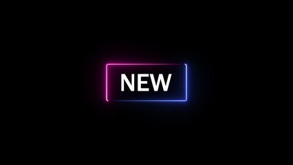 Aufkleber - Glowing neon new text on black background modern design gradient illuminated word sign promoting new products or services futuristic concept