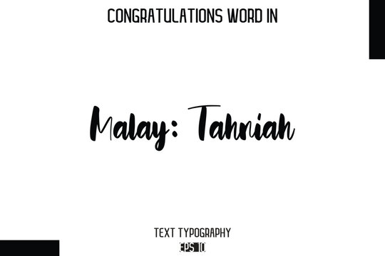 Malay Tahniah   - Complimenti  -Congratulations Word Cursive Bold Typography Text Phrase