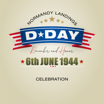 Holiday design, background with handwriting texts and national flag colors for D-Day American event celebration; Vector illustration.