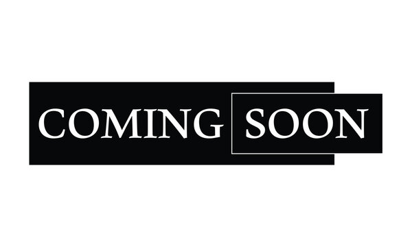 Coming soon banner icon in flat style. Promotion label vector illustration on isolated background. Open poster sign business concept. Vector  Illustration . EPS 20 .