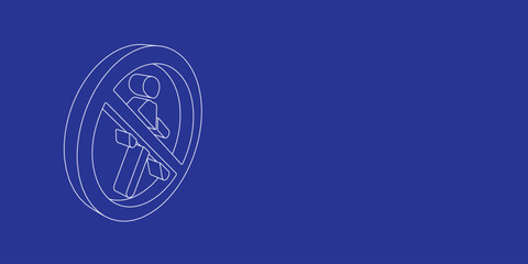 Poster - The outline of a large pedestrian traffic prohibited sign made of white lines on the left. 3D view of the object in perspective. Vector illustration on indigo background